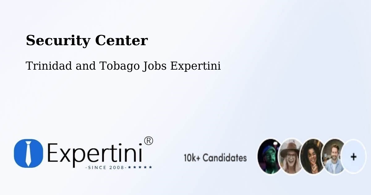Security & Compliance – Point Fortin - Trinidad and Tobago Jobs Expertini